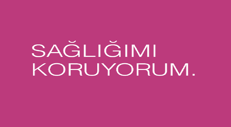 Sağlığımı Koruyorum !!!