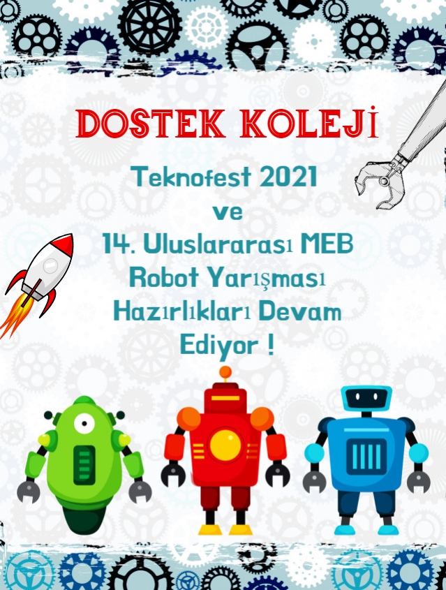 Teknofest 2021 ve 14. Uluslararası MEB Robot Yarışması Hazırlıkları Tüm Hızıyla Devam Ediyor !