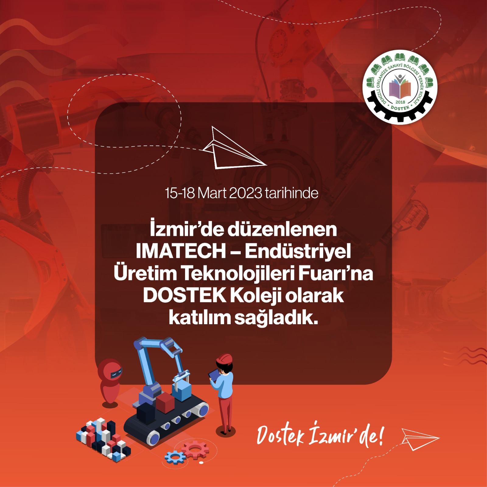 Dostek Endüstriyel Üretim Teknolojileri Fuarında