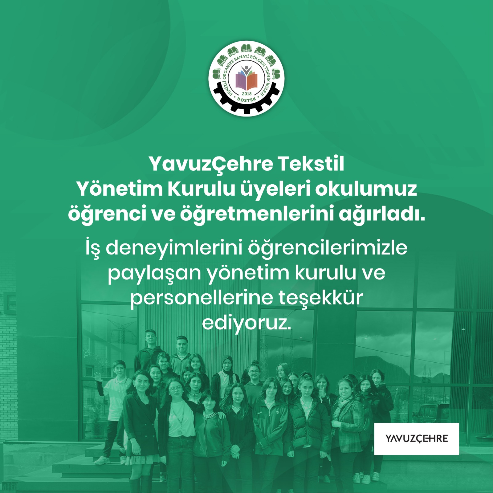 Yavuzçehre Tekstil Dostek Koleji Öğretmen ve Öğrencilerini Ağırladı