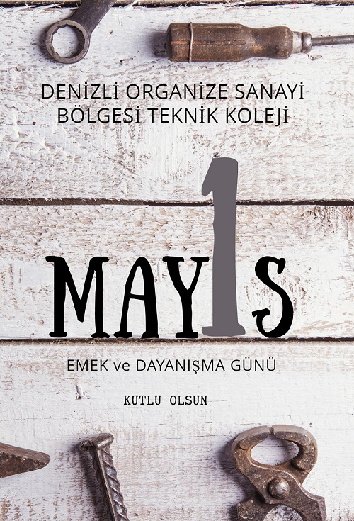 1 MAYIS EMEK ve DAYANIŞMA GÜNÜ Kutlu Olsun!