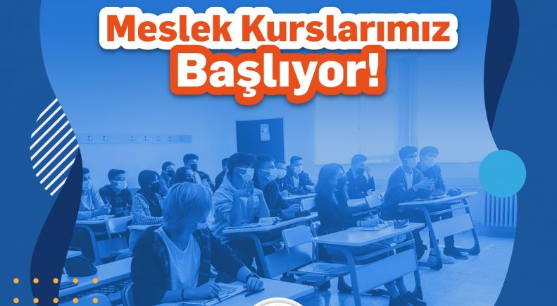 Meslek Kurslarımız Başlıyor !