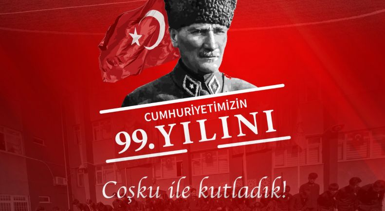 Cumhuriyetimizin 99. Yılını Coşku İle Kutladık