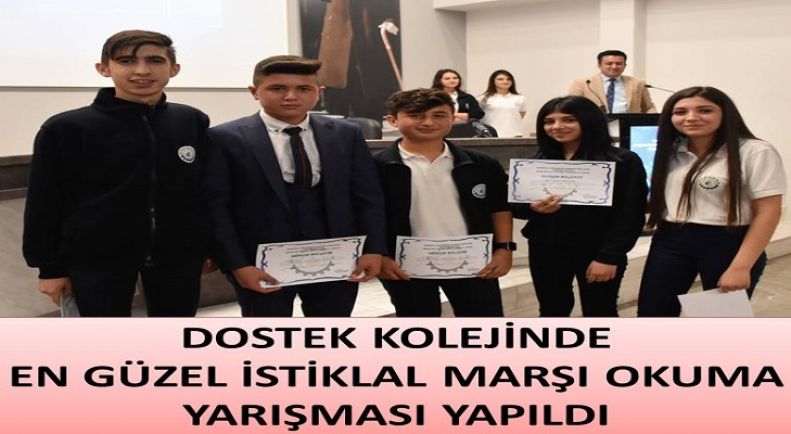 DOSTEK KOLEJİNDE ''EN GÜZEL İSTİKLAL MARŞI OKUMA'' YARIŞMASI