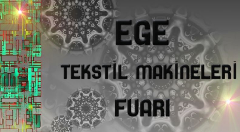 Ege Tekstil Makineleri Fuarı