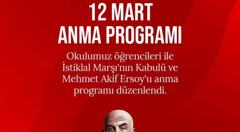 12 Mart İstiklâl Marşı'nın Kabulü ve Mehmet Akif Ersoy'u Anma Töreni