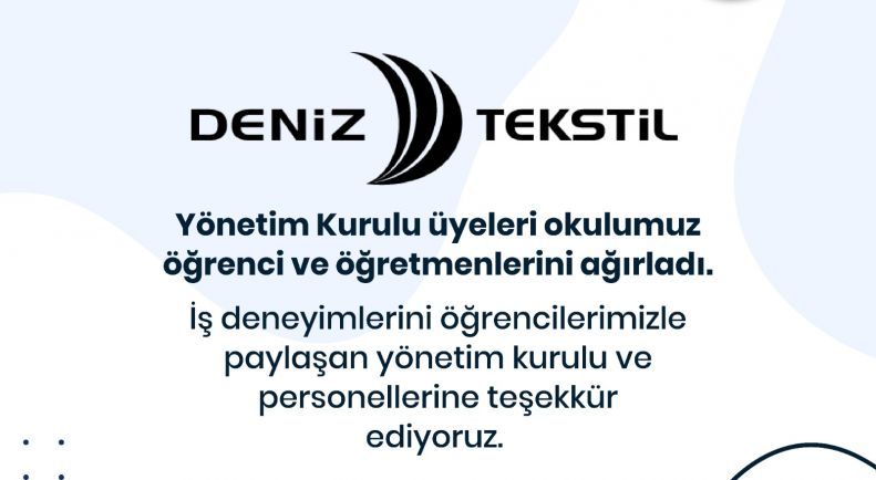 Deniz Tekstil Dostek Koleji Öğretmen ve Öğrencilerini Ağırladı