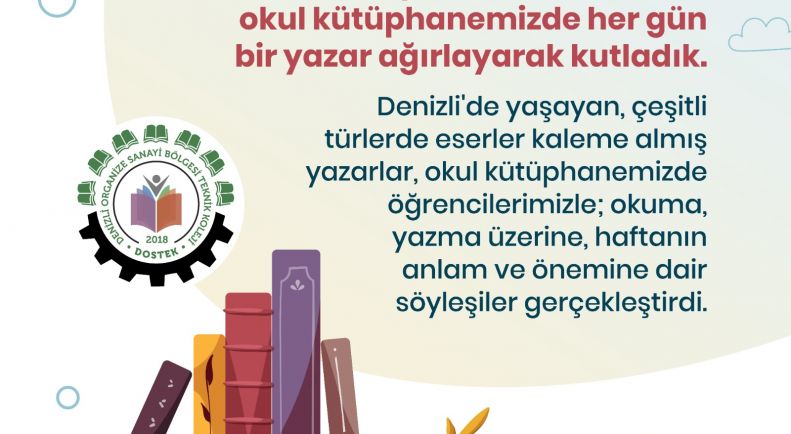 Kütüphaneler Haftası'nı Kütüphanemizde Her Gün Bir Yazar Ağırlayarak Kutladık