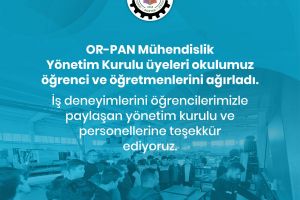 Orpan Mühendislik Dostek Koleji Öğretmen ve Öğrencilerini Ağırladı