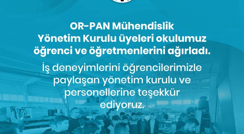 Orpan Mühendislik Dostek Koleji Öğretmen ve Öğrencilerini Ağırladı