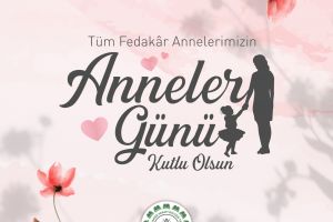Tüm Annelerimizin Anneler Günü Kutlu Olsun