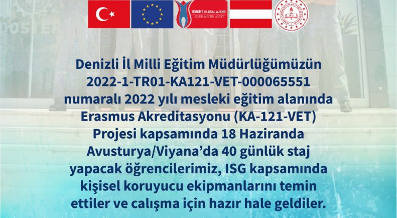 2022-1-TR01-KA121-VET-000065551 Numaralı Erasmus Akreditasyonu Projesi Kapsamında Avusturya /Viyana da  40 Günlük Staj Yapacak Öğrencilerimiz Kişisel Koruyucu Ekipmanlarını Temin Ettiler ve Çalışma İçin Hazir Hale Geldiler.