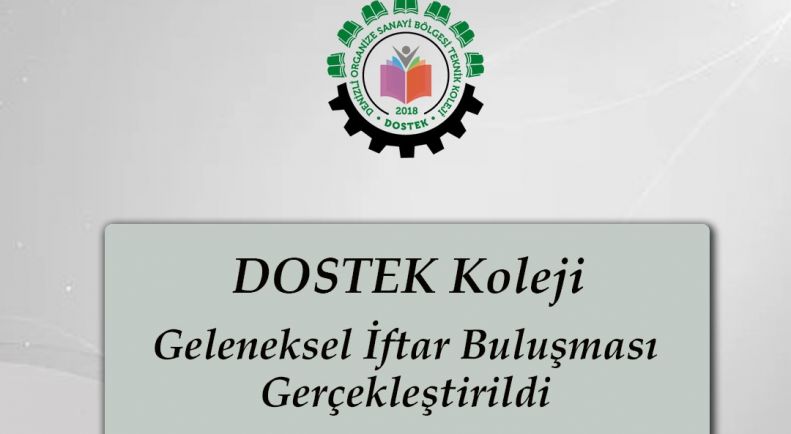 DOSTEK KOLEJİ GELENEKSEL İFTAR BULUŞMASI YAPILDI