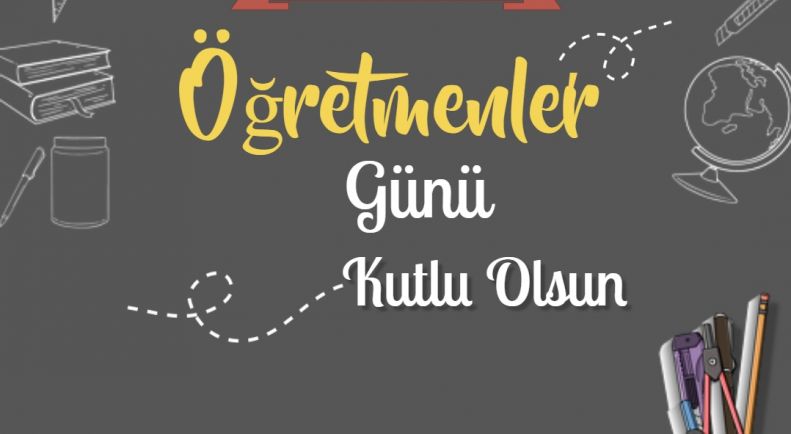 Öğretmenler Günü Kutlu Olsun !